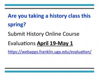 flyer - reminder to submit history course online Evaluations April 19 to May 1, 2019