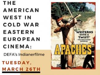 image of movie poster with title of lecture: The American West in Cold War Eastern European Cinema.