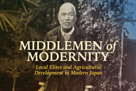 Book cover of "Middlemen of Modernity: Local Elites and Agricultural Development in Modern Japan"