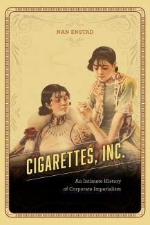 Book cover of Cigarettes Inc. with old advertising image of 2 young women 