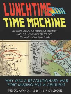 flyer with image of revolutionary war map for lunch time time machine lecture March 26, 12:30 pm 