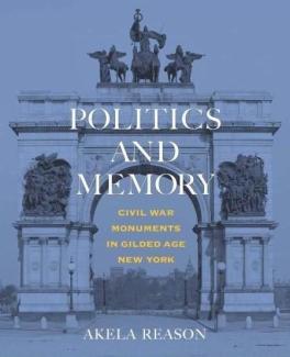 book cover: Politics and Memory by Akela Reason
