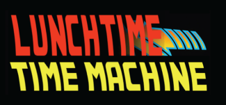 Lunchtime Time Machine title