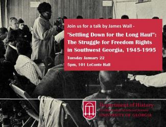 Tue, 01/22/2019 - 5:00pm 101 LeConte Hall Doctoral alumnus James Wall will present a mock job talk, ““Settling Down for the Long Haul”: The Struggle for Freedom Rights in Southwest Georgia, 1945-1995 .”image is of a woman speaking to a crowd on freedom rights mid 1900's.