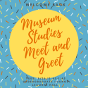 Museum Studies Meet and Greet flyer for August 26