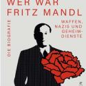 book cover for Ursula Putsch's "Wer war Fritz Mandl“ (Wien 2022)